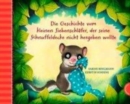Image for Die Geschichte vom kleinen Siebenschlafer, der seine Schnuffledecke