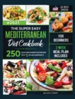 Image for The Super Easy Mediterranean Diet Cookbook for Beginners