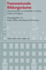 Image for Veroeffentlichungen des Instituts fur Europaische Geschichte Mainz : Wissenstransfers im Schnittfeld von Kultur, Politik und Religion