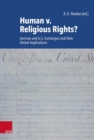 Image for Human v. Religious Rights? : German and U.S. Exchanges and their Global Implications