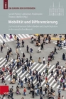 Image for Mobilitat und Differenzierung : Zur Konstruktion von Unterschieden und Zugehoerigkeiten in der europaischen Neuzeit