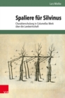 Image for Spaliere fur Silvinus : Charakterschulung in Columellas Werk uber die Landwirtschaft