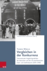 Image for Vergleichen in der Konkurrenz : Transnationale Vergleichspraktiken der deutschen und der US-amerikanischen Eisen- und Stahlindustrie (1870–1940)