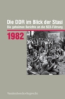 Image for Die DDR im Blick der Stasi 1982 : Die geheimen Berichte an die SED-Fuhrung