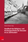 Image for Handbuch der Religions- und Kirchengeschichte der Slowakei im 20. Jahrhundert