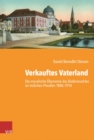 Image for Verkauftes Vaterland : Die moralische okonomie des Bodenmarktes im ostlichen Preußen 1886-1914