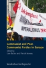 Image for Communist and Post-Communist Parties in Europe