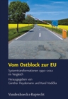 Image for Vom Ostblock zur EU : Systemtransformationen 1990--2012 im Vergleich