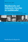 Image for Westdeutsche und italienische Historiker als Intellektuelle?