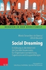 Image for Social Dreaming : Einfuhrung in die Arbeit mit der Sozialen Traummatrix fur Organisationsentwicklung, Supervision und Gruppentherapie