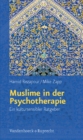 Image for Muslime in der Psychotherapie : Ein kultursensibler Ratgeber