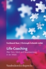Image for Life-Coaching : Aber Sinn, GlA&quot;ck und Verantwortung in der Arbeit