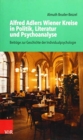 Image for Alfred Adlers Wiener Kreise in Politik, Literatur und Psychoanalyse : BeitrA¤ge zur Geschichte der Individualpsychologie