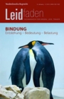 Image for Bindung: Entstehung - Bedeutung - Belastung : Leidfaden 2019, Heft 4