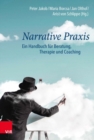 Image for Narrative Praxis : Ein Handbuch fur Beratung, Therapie und Coaching