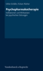 Image for Psychopharmakotherapie : Indikationen und Wirkweisen bei psychischen StA¶rungen