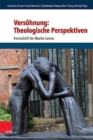 Image for Versohnung: Theologische Perspektiven : Festschrift fur Martin Leiner