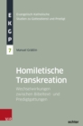 Image for Homiletische Transkreation : Wechselwirkungen zwischen Bibeltext- und Predigtgattungen