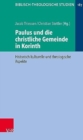 Image for Paulus und die christliche Gemeinde in Korinth : Historisch-kulturelle und theologische Aspekte