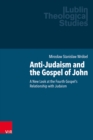 Image for Anti-Judaism and the Gospel of John