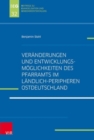 Image for Veranderungen und Entwicklungsmoglichkeiten des Pfarramts im landlich-peripheren Ostdeutschland