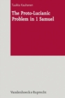 Image for The Proto-Lucianic Problem in 1 Samuel
