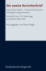 Image for Der zweite Korintherbrief : Literarische Gestalt - historische Situation - theologische Argumentation. Festschrift zum 70. Geburtstag von Dietrich-Alex Koch