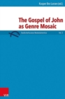 Image for The Gospel of John as Genre Mosaic