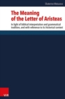 Image for The Meaning of the Letter of Aristeas