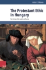 Image for The Protestant Ethic in Hungary