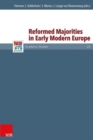 Image for Reformed majorities in early modern Europe