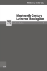 Image for Nineteenth-Century Lutheran Theologians