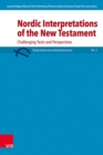 Image for Nordic Interpretations of the New Testament : Challenging Texts and Perspectives
