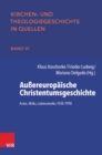 Image for Aussereuropaische Christentumsgeschichte : Asien, Afrika, Lateinamerika 1450-1990