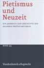 Image for Pietismus und Neuzeit Band 43 - 2017 : Ein Jahrbuch zur Geschichte des neueren Protestantismus