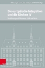 Image for Die europaische Integration und die Kirchen IV