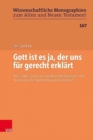 Image for Gott ist es ja, der uns fur gerecht erklart : Eine Studie zu den verschiedenen Bedeutungen und Funktionen der ?????-Termini im Romerbrief