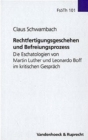 Image for Forschungen zur systematischen und Akumenischen Theologie : Die Eschatologien von Martin Luther und Leonardo Boff im kritischen GesprAch