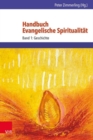 Image for Handbuch Evangelische Spiritualitat : Band 1: Geschichte