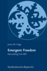 Image for Emergent Freedom : Naturalizing Free Will