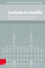 Image for Confessio im Konflikt : Religiose Selbst- und Fremdwahrnehmung in der Fruhen Neuzeit. Ein Studienbuch