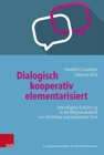 Image for Dialogisch - kooperativ - elementarisiert