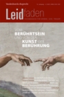 Image for Vom Beruhrtsein und von der Kunst der Beruhrung : Leidfaden 2023, Heft 4