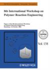 Image for Papers of the 8th International Workshop on Polymer Reaction Engineering Hamburg, 3-6 October 2004