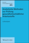 Image for Analytische Methoden zur Prufung gesundheitsschadlicher Arbeitsstoffe : Band 1: Luftanalysen, 1.- 18. Lieferung