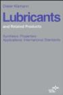 Image for Lubricants and Related Products : Synthesis - Properties - Applications - International Standards