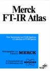 Image for Merck F.T.-I.R. Atlas : A Collection of F.T.-I.R. Spectra