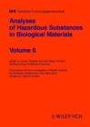 Image for Analyses of hazardous substances in biological materialsVol. 6