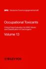 Image for Occupational toxicants  : critical data evaluation of MAK values and classification of carcinogensVol. 13