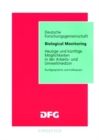 Image for Dfg Biological Monitoring / Heutige Und Kunftige Moglichkeiten in Der Arbeits Und Umweltmedizin